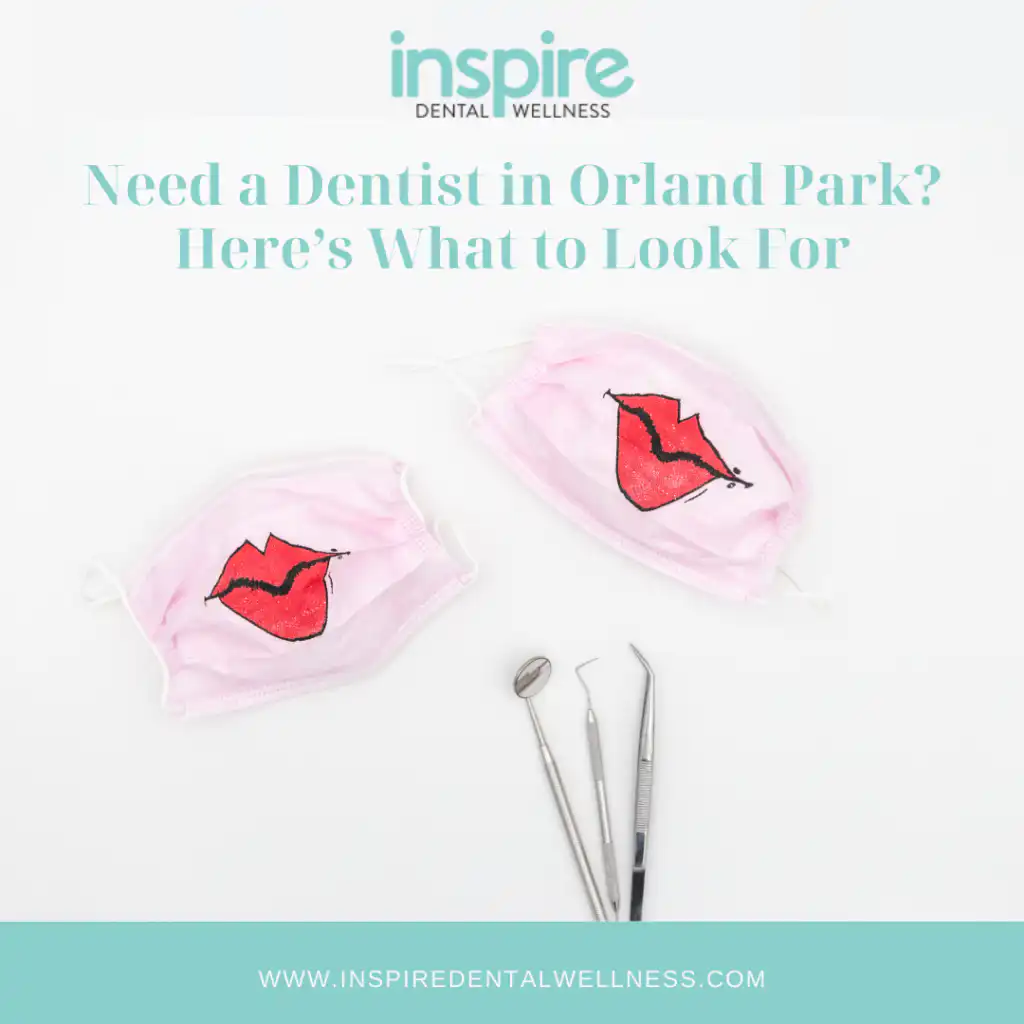 Need a Dentist in Orland Park